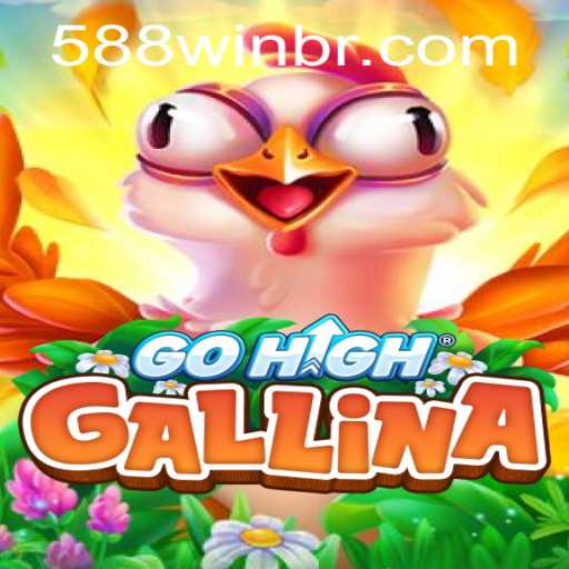 Explorando o Mundo de GoHighGallina com 588win.com